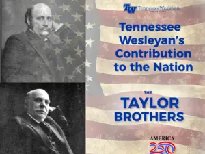Poster-style collage featuring two black-and-white portraits of the Taylor brothers on a split-layout, with a faded U.S. flag in the background and blue title text: 'Tennessee Wesleyan's Contribution to the Nation' and 'The Taylor Brothers'.